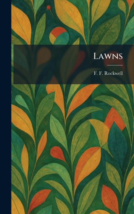 Kniha Lawns F. F. Rockwell