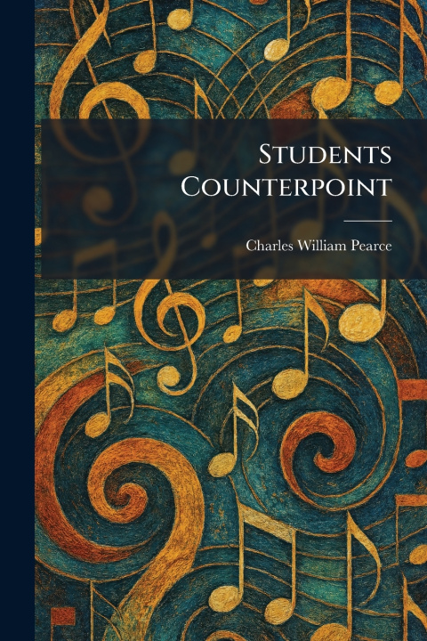 Kniha Students Counterpoint Charles William Pearce
