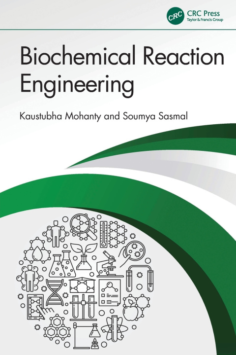 Kniha Biochemical Reaction Engineering Kaustubha Mohanty