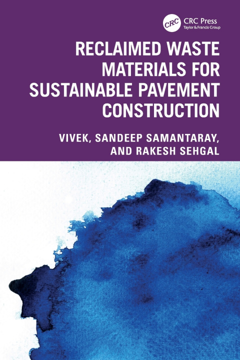 Kniha Reclaimed Waste Materials for Sustainable Pavement Construction Vivek
