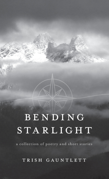 Kniha Bending Starlight Trish Gauntlett