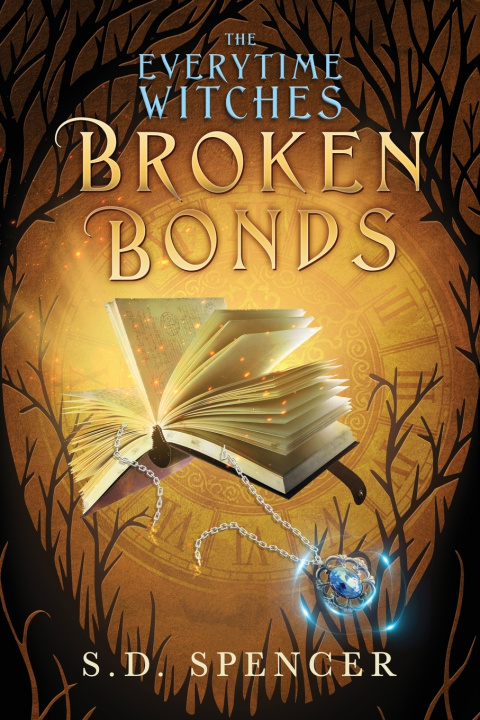 Knjiga Broken Bonds (The Everytime Witches) S.D. Spencer
