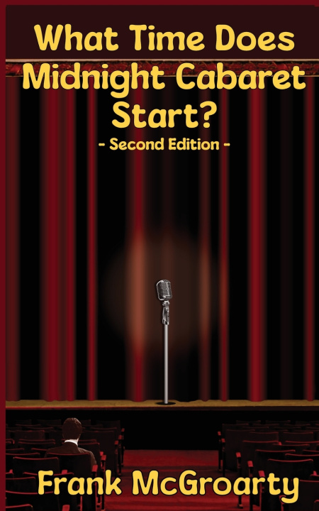 Kniha What Time Does Midnight Cabaret Start Frank McGroarty