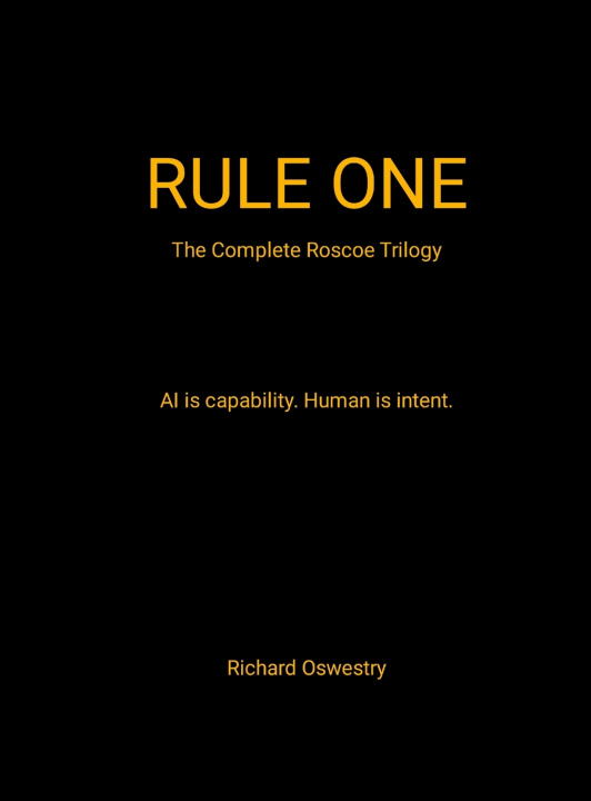 Könyv Rule One (The complete Roscoe trilogy) Richard Oswestry