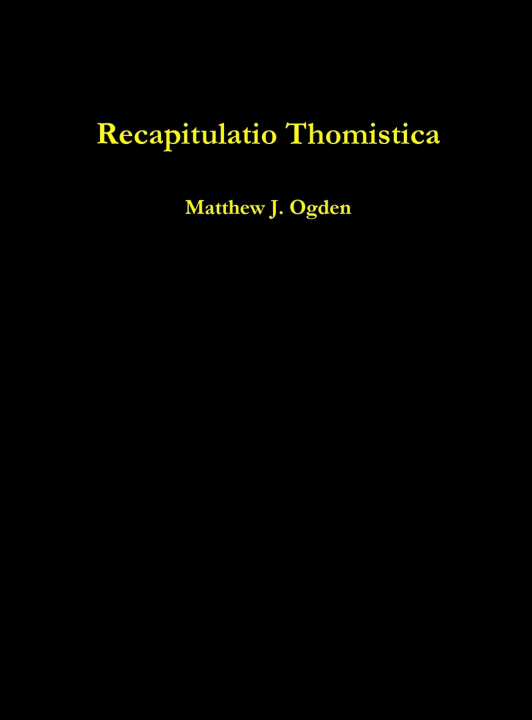 Kniha Recapitulatio Thomistica Matthew Ogden