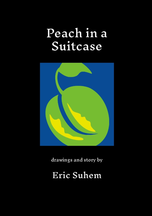 Knjiga Peach in a Suitcase Eric Suhem