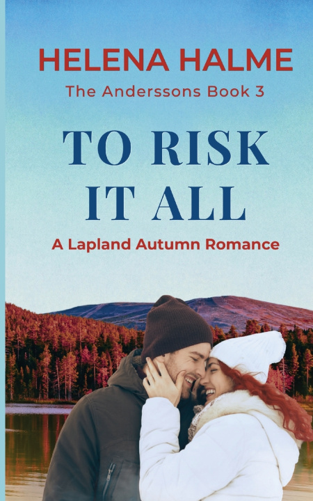 Boek To Risk It All Helena Halme