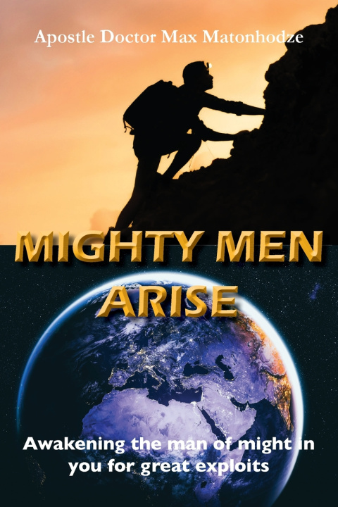 Kniha Mighty Men Arise Max Matonhodze