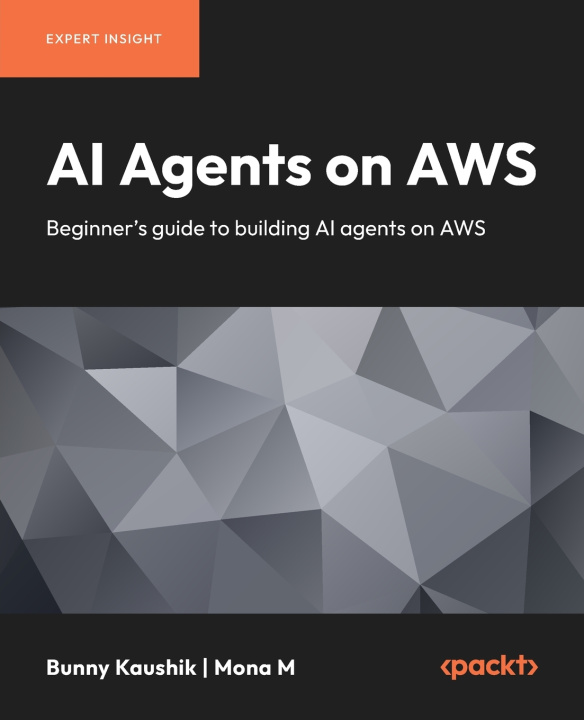 Boek AI Agents on AWS Bunny Kaushik