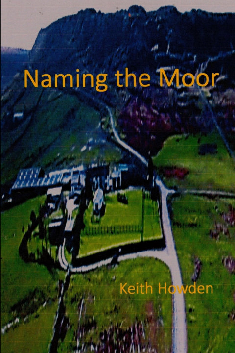 Kniha NAMING THE MOOR Keith Howden
