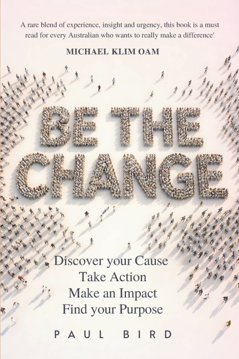 Book Be The Change Paul Bird