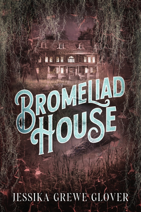 Kniha Bromeliad House Jessika Grewe Glover