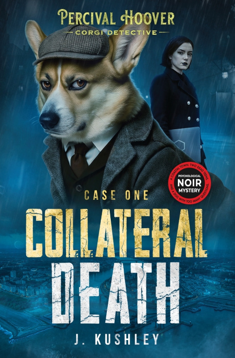 Könyv Collateral Death J. Kushley