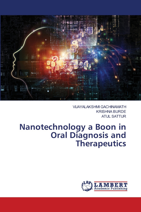 Libro Nanotechnology a Boon in Oral Diagnosis and Therapeutics VIJAYALAKSHMI GACHINAMATH