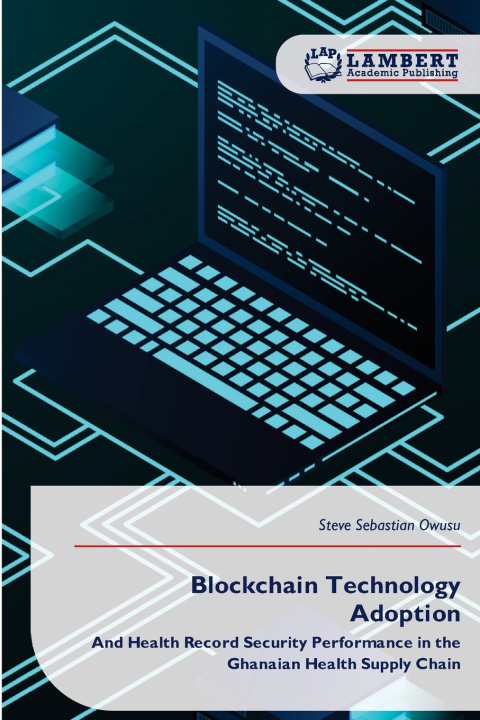 Kniha Blockchain Technology Adoption Steve Sebastian Owusu