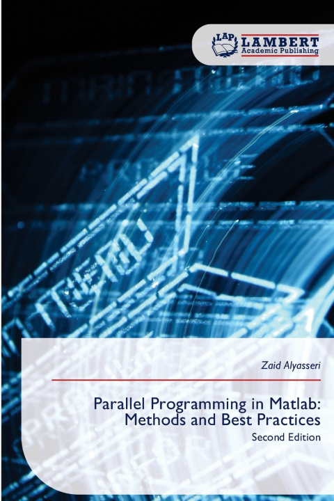 Könyv Parallel Programming in Matlab Zaid Alyasseri