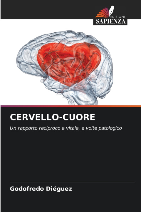 Knjiga CERVELLO-CUORE Godofredo Diéguez