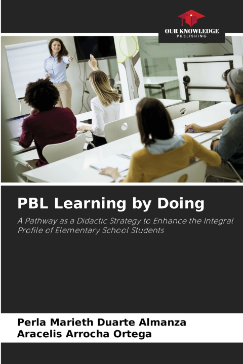 Könyv PBL Learning by Doing Perla Marieth Duarte Almanza