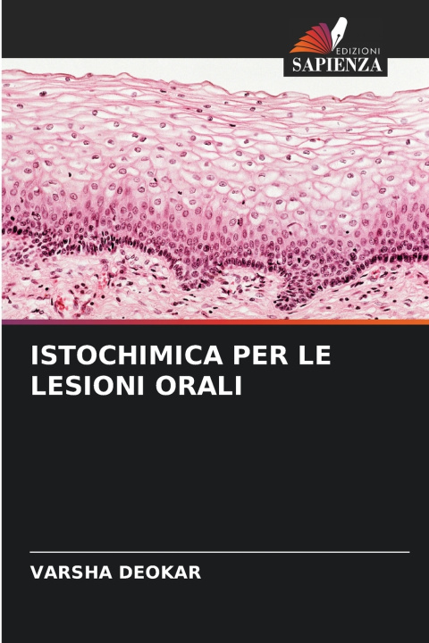 Libro ISTOCHIMICA PER LE LESIONI ORALI Varsha Deokar