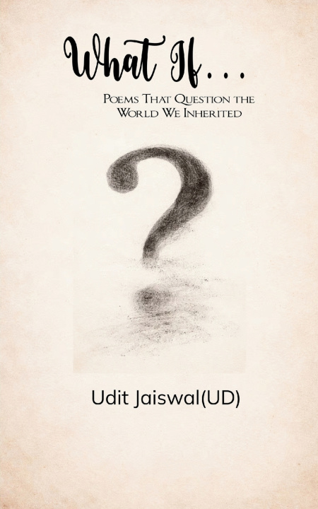 Kniha What If... Udit Jaiswal(UD)