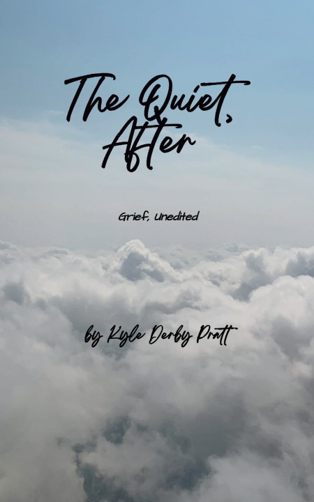 Knjiga The Quiet, After Kyle Derby Pratt
