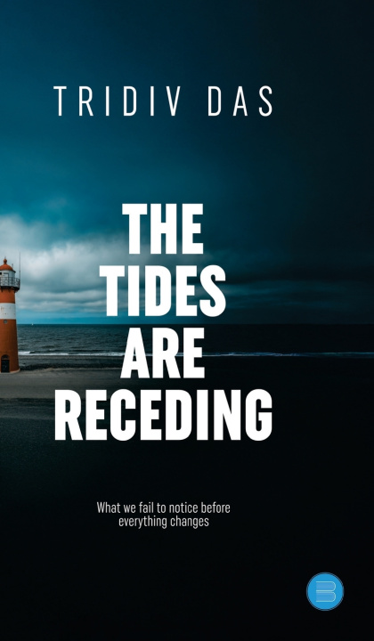 Knjiga Tides are Receding Tridiv Das