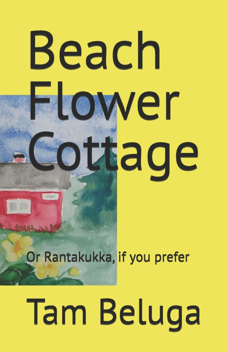 Knjiga Beach Flower Cottage Tam Beluga