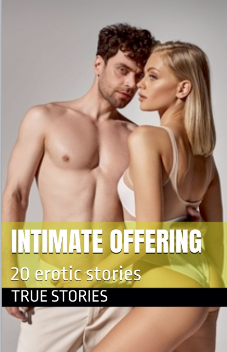 Könyv Intimate Offering True Stories