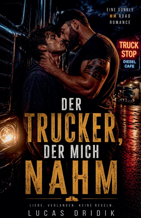 Knjiga Der Trucker, der mich nahm Lucas Dridik