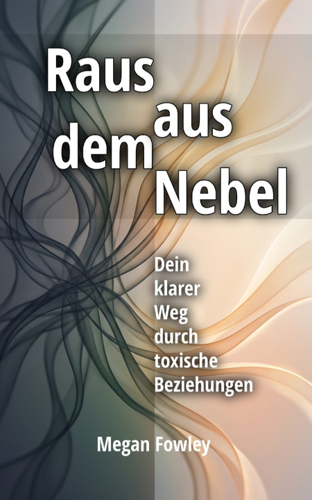Kniha Raus aus dem Nebel Megan Fowley