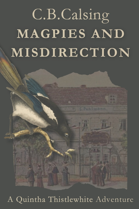 Knjiga Magpies and Misdirection C.B. Calsing