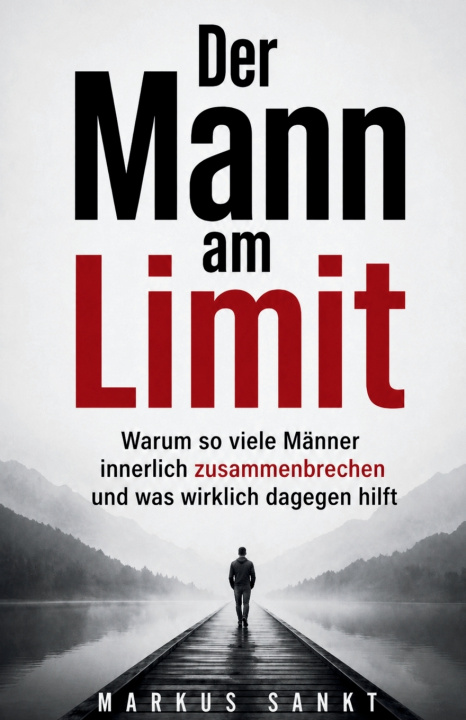 Kniha Der Mann am Limit Markus Sankt