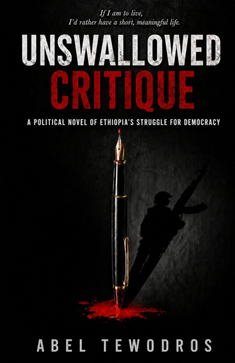 Könyv Unswallowed Critique Abel Tewodros