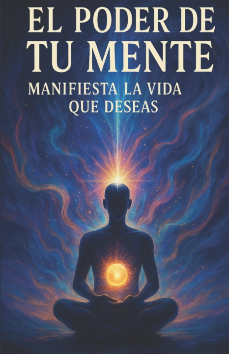 Kniha El poder de tu Mente Atracción Consciente 1215
