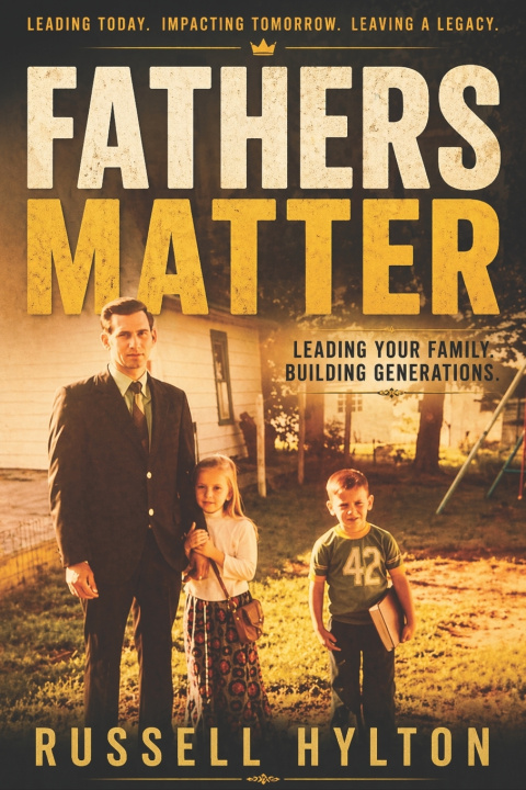 Könyv Fathers Matter Russell Hylton