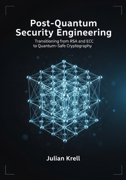 Knjiga Post-Quantum Security Engineering Julian Krell