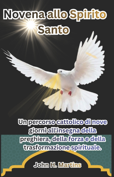 Libro Novena allo Spirito Santo John H. Martins