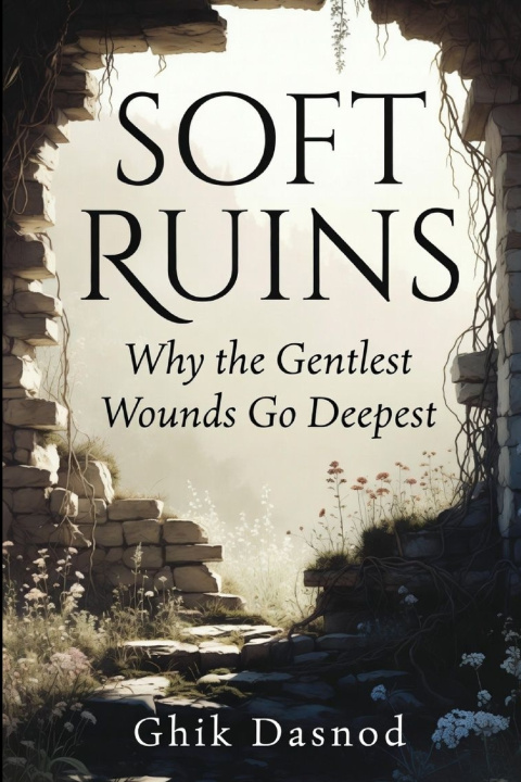 Kniha SOFT RUINS Ghik Dasnod