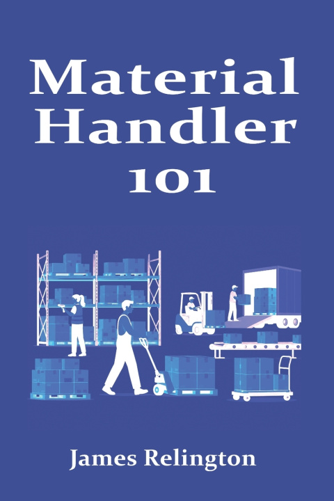 Knjiga Material Handler 101 James Relington