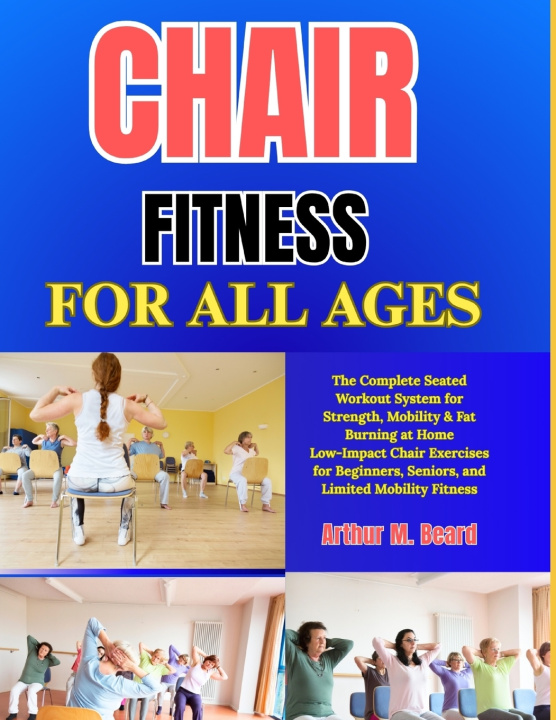 Libro Chair Fitness for All Ages Rolando Newman