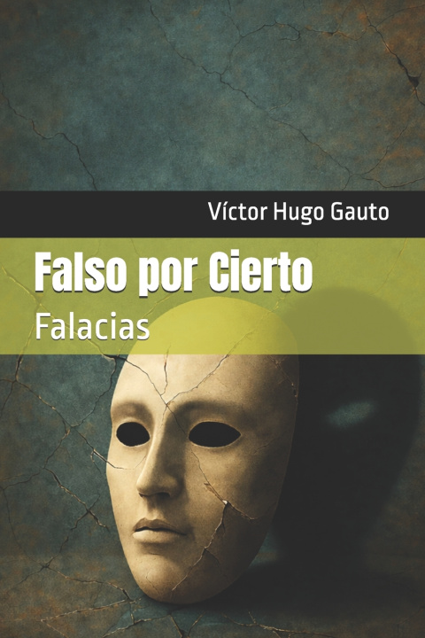 Buch Falso por Cierto Víctor Hugo Gauto