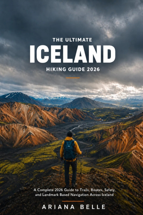 Knjiga THE ULTIMATE ICELAND HIKING GUIDE 2026 ARIANA BELLE