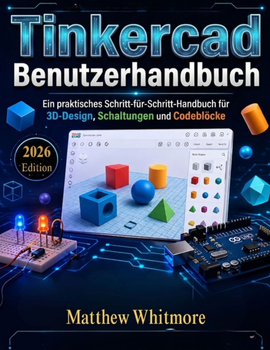 Carte TinkerCad Benutzerhandbuch Matthew Whitmore