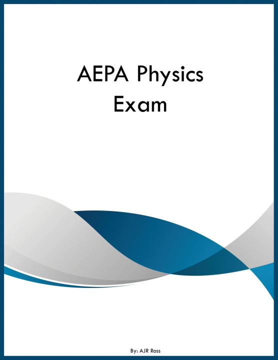 Knjiga AEPA Physics Exam AJR Ross