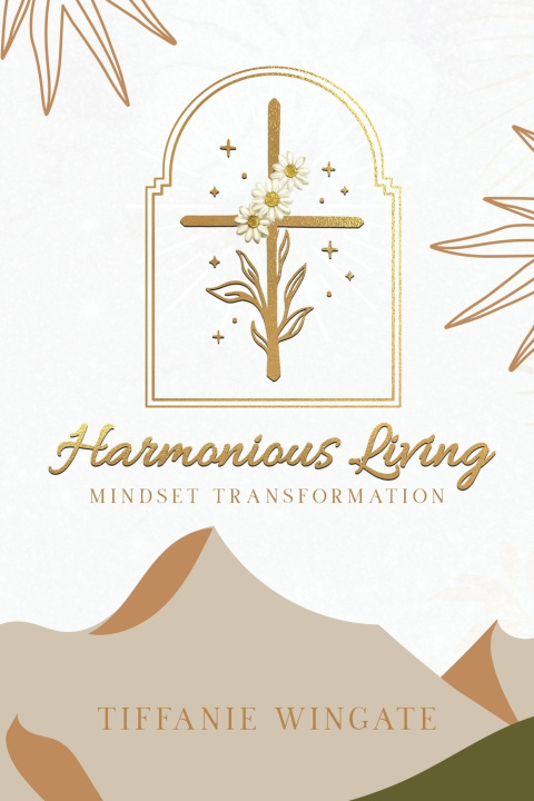 Kniha Harmonious Living Tiffanie Wingate