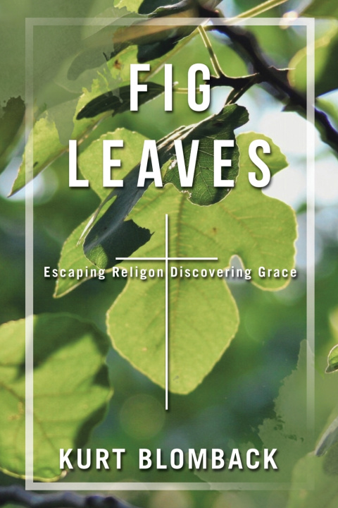 Knjiga Fig Leaves Kurt Blomback