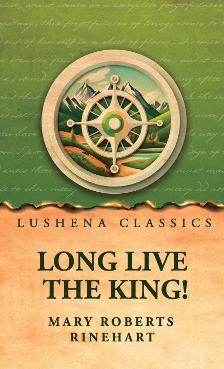 Kniha Long Live the King! Mary Roberts Rinehart