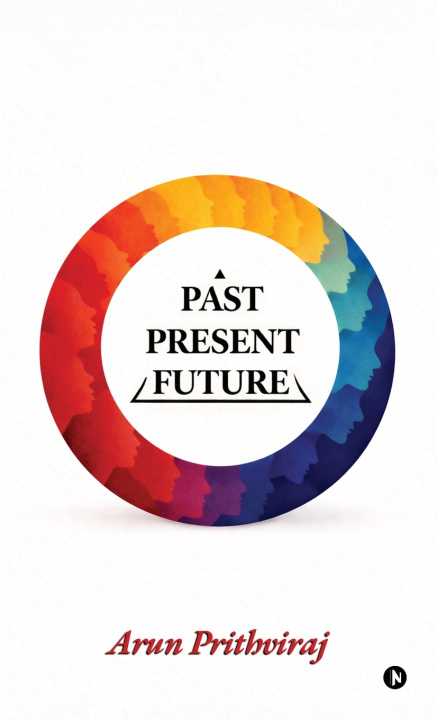 Kniha Past-Present-Future Arun Prithviraj