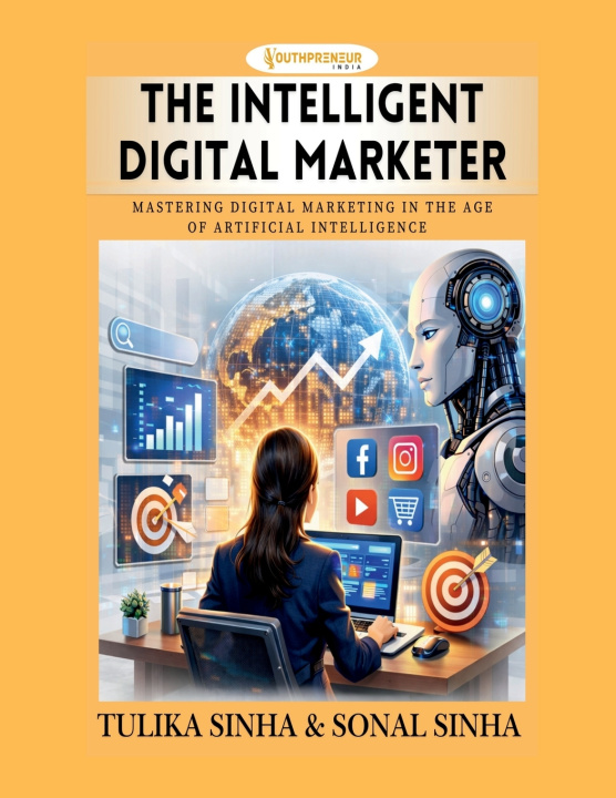 Kniha The Intelligent Digital Marketer Tulika Sinha