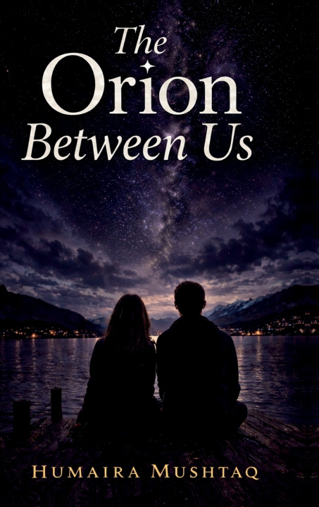 Kniha The Orion Between Us Humaira Mushtaq